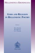 Read Gods and Religion in Hellenistic Poetry (Hellenistica Groningana), written by G C Wakker