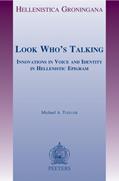 Read Look Who's Talking: Innovations in Voice and Identity in Hellenistic Epigram (Hellenistica Groningana), written by MA Mueller Read Look Who's Talking: Innovations in Voice and Identity in Hellenistic Epigram (Hellenistica Groningana), written by MA Mueller