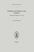 Read Imperial Authority and Dissent: The Roman Empire in AD 235-238 (Studia Hellenistica), written by K. Haegemans