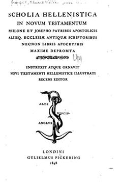 Scholia hellenistica in Novum Testamentum, written by Edward William Grinfield