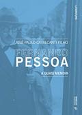 Read Fernando Pessoa: A Quasi Memoir (Literature), written by José Paulo Cavalcanti