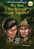Read Who Were the Navajo Code Talkers? (Who Was?), written by James Buckley Jr.; Who HQ
