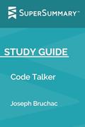 Read Study Guide: Code Talker by Joseph Bruchac (SuperSummary), written by SuperSummary