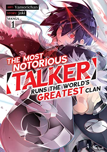 Read The Most Notorious "Talker" Runs the World's Greatest Clan (Manga) Vol. 1, written by Jaki