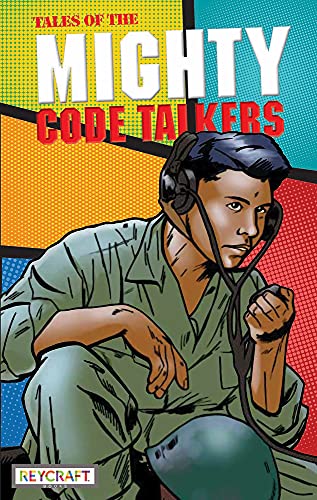 Read Tales of the Mighty Code Talkers, written by Lee Francis III; Lee Francis IV