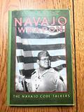 Read Navajo Weapon: The Navajo Code Talkers, written by Sally McClain