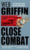 Read Close Combat (The Corps, Book 6), written by W.E.B. Griffin
