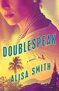 Read Doublespeak: A Novel (Lena Stillman series, 2), written by Alisa Smith