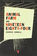 Read Animal Farm and Nineteen Eighty-Four, written by George Orwell