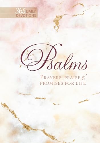 Read Psalms Prayers, Praise & Promises: 365 Daily Devotions, written by BroadStreet Publishing Group LLC