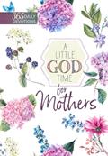 Read A Little God Time for Mothers: 365 Daily Devotions, written by Broadstreet Publishing Group LLC