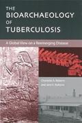 Read The Bioarchaeology of Tuberculosis: A Global View on a Reemerging Disease, written by Charlotte Roberts; Jane Buikstra