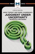 Read An Analysis of Amos Tversky and Daniel Kahneman's Judgment under Uncertainty: Heuristics and Biases (The Macat Library), written by Camille Morvan; William J. Jenkins