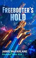 Read Freebooter's Hold (Privateer Tales Book 18), written by Jamie McFarlane Read Freebooter's Hold (Privateer Tales Book 18), written by Jamie McFarlane