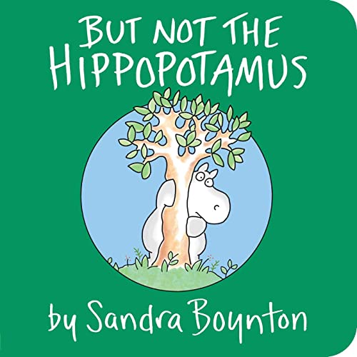 Read But Not the Hippopotamus, written by Sandra Boynton