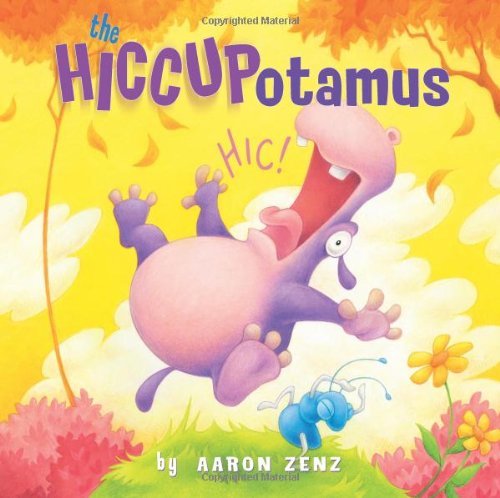 Read The Hiccupotamus (Hiccupotamus and Friends Book 1), written by Aaron Zenz