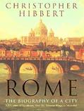 Read Rome: The Biography of a City, written by Christopher Hibbert