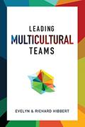 Read Leading Multicultural Teams, written by Evelyn Hibbert; Richard Hibbert