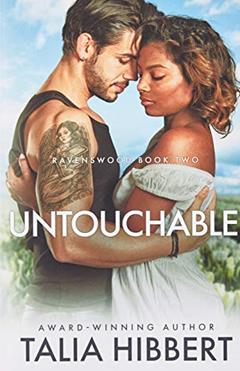 Untouchable: A Small Town Romance (Ravenswood), written by Talia Hibbert