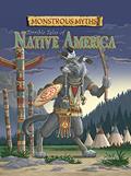 Read Monstrous Myths: Terrible Tales of Native America, written by Clare Hibbert Read Monstrous Myths: Terrible Tales of Native America, written by Clare Hibbert