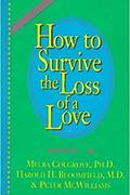 Read How to Survive the Loss of a Love, written by Peter McWilliams; Harold  H. Bloomfield; Melba Colgrove