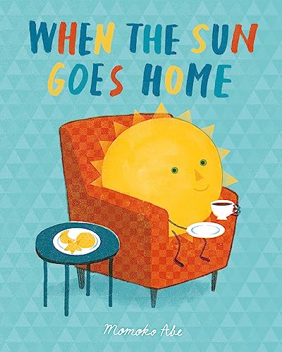 Read When the Sun Goes Home, written by Momoko Abe