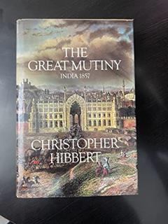 The Great Mutiny, written by Christopher Hibbert