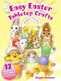 Read Easy Easter Tabletop Crafts: 12 "Eggscellent" Cut & Make Decorations, written by Maggie Swanson