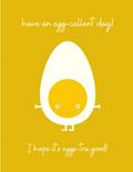 Read Have An Eggs-cellent Day!: I Hope It's Egg-tra Good, written by M L R Publishing