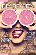 Read DIY BEAUTY: 75 Organic recipes skincare & haircare. (Target acne, scarring and blemishes, reduce stretch marks and treat oily & dry hair), written by Jennifer Granule Read DIY BEAUTY: 75 Organic recipes skincare & haircare. (Target acne, scarring and blemishes, reduce stretch marks and treat oily & dry hair), written by Jennifer Granule