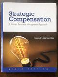 Read Strategic Compensation: A Human Resource Management Approach, written by Joseph Martocchio