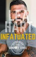 Read Infatuated: A Navy SEAL Romance (Coronado Series Book 7), written by Lea Hart