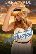 Read Infatuated: A New Adult Western Romance (Black Stallion Ranch Book 1), written by Cara Wade