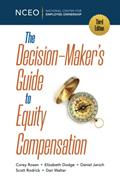 Read The Decision-Maker's Guide to Equity Compensation, 3rd Ed, written by Corey Rosen; Elizabeth Dodge; Daniel Janich; Scott Rodrick; Dan Walter