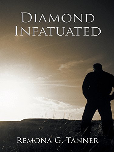 Read Diamond Infatuated, written by Remona G. Tanner