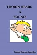 Read Thorin Hears A Sound, written by Brenda Barrios-Fasching