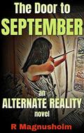 Read The Door to September: An Alternate Reality Novel: Survival in Prehistoric Wilderness (Back to the Stone Age Book 1), written by R Magnusholm