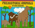 Read Prehistoric Animals, written by Gail Gibbons