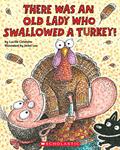 Read There Was an Old Lady Who Swallowed a Turkey!, written by Lucille Colandro