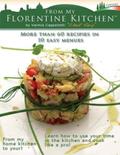 Read From My Florentine Kitchen: Ten menus, more than 60 recipes: easy, savory and smart., written by Mss Varinia Cappelletti; Mr Edoardo Cecotto