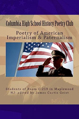 Read Poetry of American Imperialism & Paternalism, written by James Curtis Geist