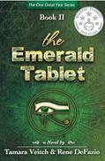 Read THE EMERALD TABLET: ONE GREAT YEAR II, written by Mr Justin Daniels; Mss Jenna Glatzer