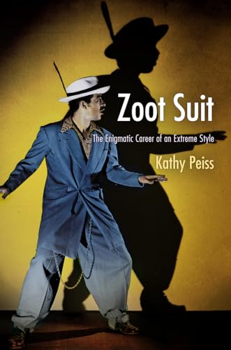 Read Zoot Suit: The Enigmatic Career of an Extreme Style, written by Kathy Peiss