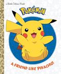Read A Friend Like Pikachu! (Pokémon) (Little Golden Book), written by Rachel Chlebowski Read A Friend Like Pikachu! (Pokémon) (Little Golden Book), written by Rachel Chlebowski