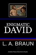 Read Enigmatic David (Secrets of Prophets and Sages), written by L. A. Braun