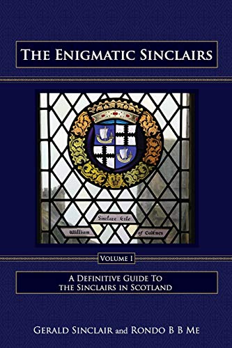Read The Enigmatic Sinclairs Volume I: Revised Version, written by Gerald Sinclair; Rondo B B Me