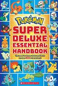 Read Super Deluxe Essential Handbook (Pokémon): The Need-to-Know Stats and Facts on Over 800 Characters, written by Scholastic