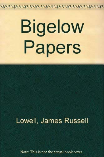 Read Bigelow Papers, written by James Russell Lowell