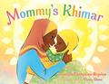 Read Mommy's Khimar, written by Jamilah Thompkins-Bigelow