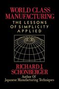 Read World Class Manufacturing, written by Richard J. Schonberger